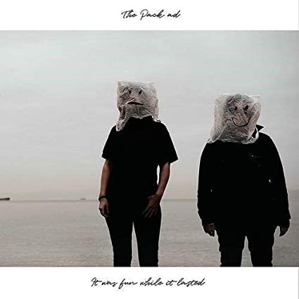 The Pack A.D. – It Was Fun While It Lasted