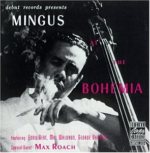 Charles Mingus – Mingus at the Bohemia
