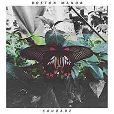 Boston Manor – Saudade