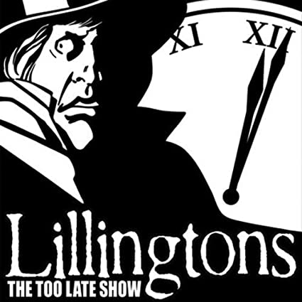 The Lillingtons – The Too Late Show