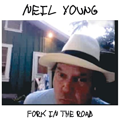 Neil Young – Fork in the Road