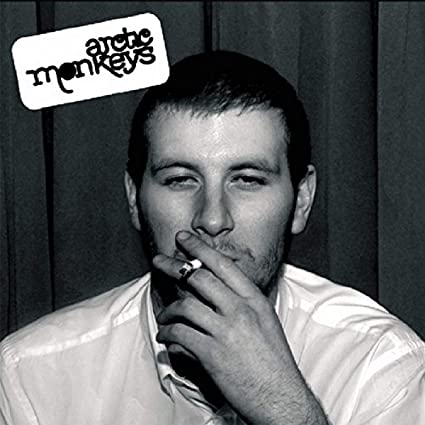 Arctic Monkeys – Whatever People Say I Am Thats What I Am Not