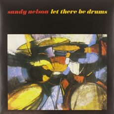Sandy Nelson – Let There Be Drums