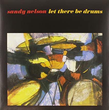 Sandy Nelson – Let There Be Drums