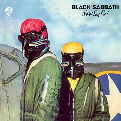 Black Sabbath – Never Say Die (Limited Edition)