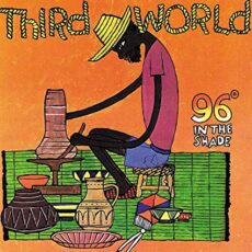 Third World – 96º in the shade