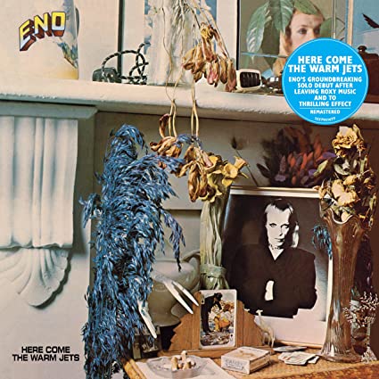 Brian Eno – Here Come The Warm Jets
