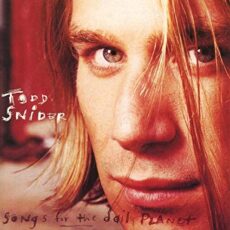 Todd Snider – Songs For The Daily Planet