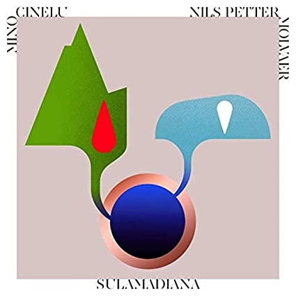Mino Cinelu and Nils Petter Molvær – SulaMadiana