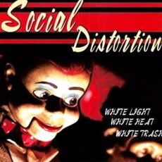 Social Distortion – White Light, White Heat, White Trash (Mov Version)