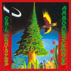 Ozric Tentacles – Arborescence (2020 Ed Wynne Remaster) (180gm Red Vinyl)