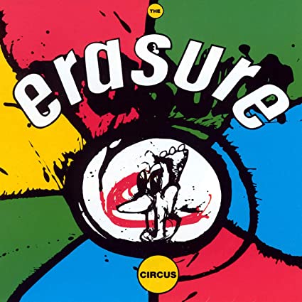 Erasure – The Circus