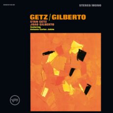 Stan Getz Stan Getz & Joao Gilberto – Getz/Gilberto