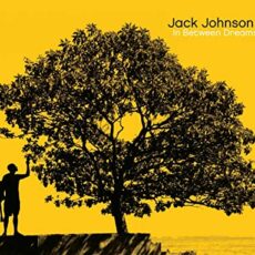 Jack Johnson – In Between Dreams