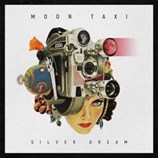 Moon Taxi – Silver Dream
