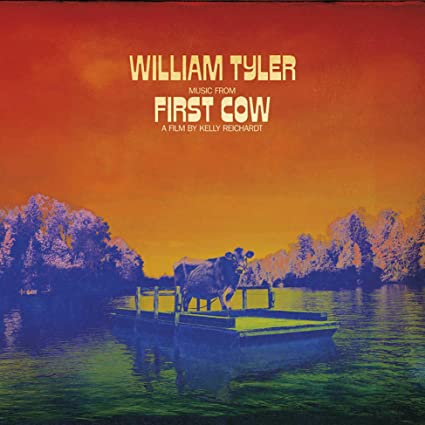 William Tyler – Music From First Cow