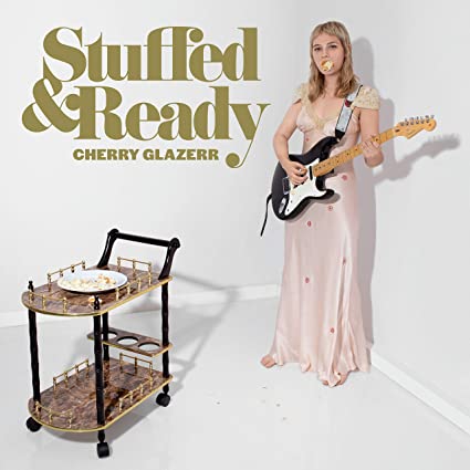 Cherry Glazerr – Stuffed & Ready