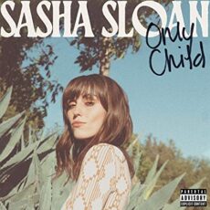 Sasha Sloan – Only Child
