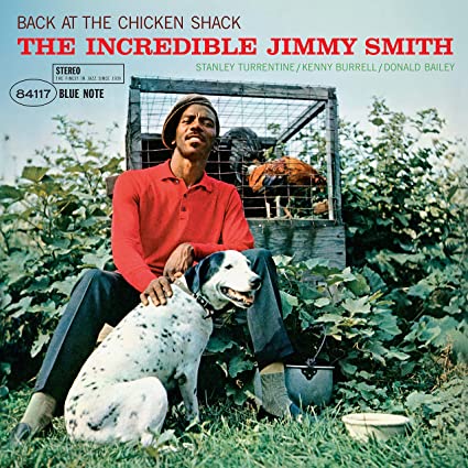 Jimmy Smith – Back At The Chicken Shack (Blue Note Classic Vinyl Edition)