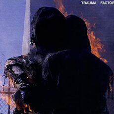 nothing,nowhere. – Trauma Factory