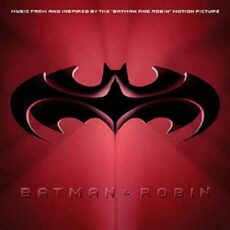 Batman & Robin (Music from and Inspired By the Motion Picture)