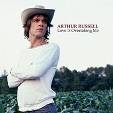 Arthur Russell – Love Is Overtaking Me