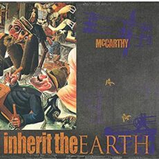McCarthy – The Enraged Will Inherit The Earth