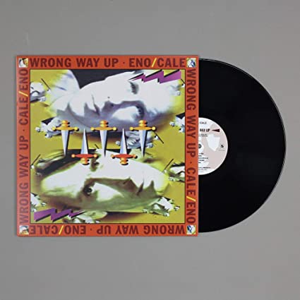 Brian Eno & John Cale – Wrong Way Up (30th Anniversary Reissue)