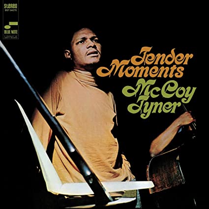 McCoy Tyner – Tender Moments (Blue Note Tone Poet Series)