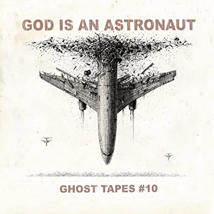 God Is An Astronaut – Ghost Tapes #10