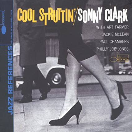 Sonny Clark – Cool Struttin’ (Blue Note Classic Vinyl Edition)