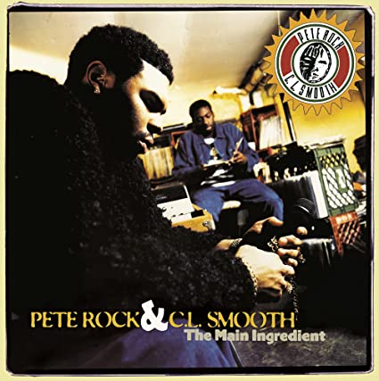 Pete Rock & C.L. Smooth – Main Ingredient