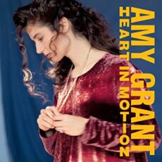 Amy Grant – Heart In Motion