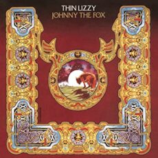 Thin Lizzy – Johnny The Fox  Reissued