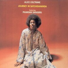 Alice Coltrane – Journey in Satchidananda
