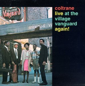John Coltrane – Live At The Village Vanguard Again