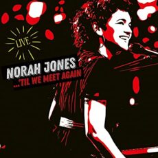Norah Jones – Til We Meet Again (Live) [2 LP]