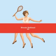 Blonde Redhead – 23