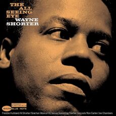 Wayne Shorter – The All Seeing Eye (Blue Note Tone Poet Series)