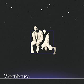 Watchhouse – Watchhouse