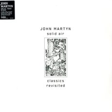 John Martyn – Solid Air : Classics Revisited