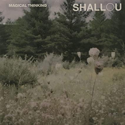 Shallou – Magical Thinking