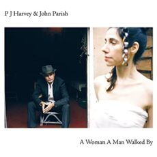 Pj Harvey & John Parish – A Woman A Man Walked