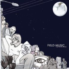 Field Music  – Flat White Moon