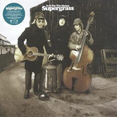 Supergrass – In It For The Money