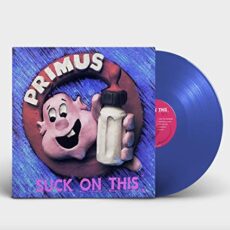 Primus  – Suck On This