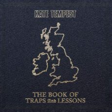 Kate Tempest – The Book Of Traps And Lessons