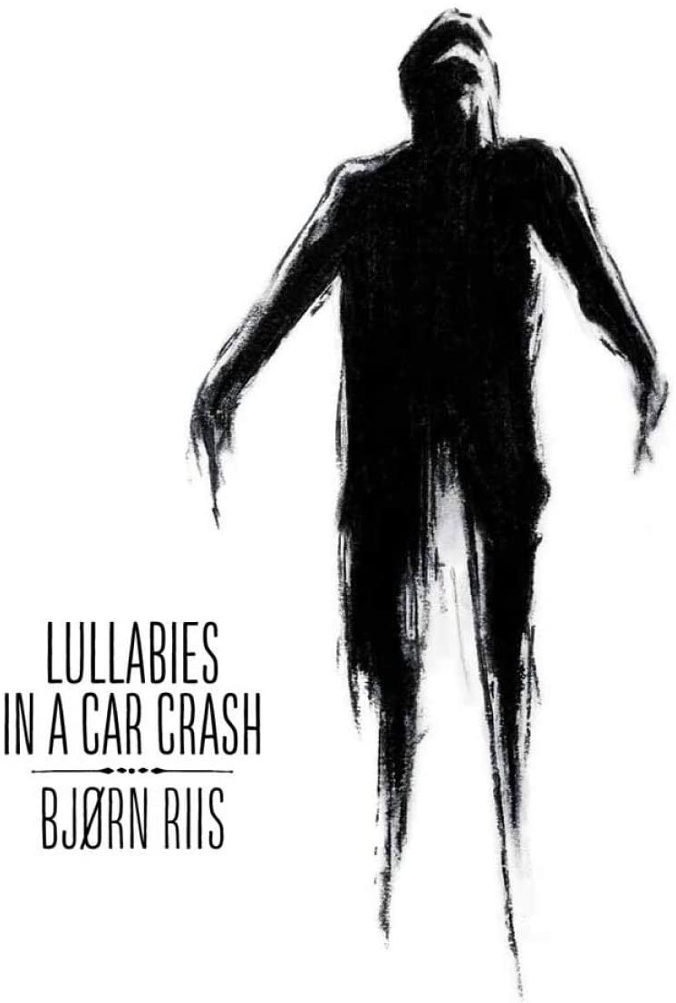 Bjørn Riis – Lullabies In A Car Crash (Limited Color Vinyl)