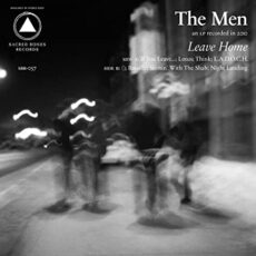 The Men – Leave Home (10th Anniversary Color Vinyl)