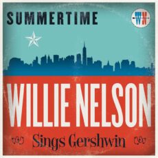 Willie Nelson – Summertime: Willie Nelson Sings Gershwin (Color vinyl) [Music On Vinyl]